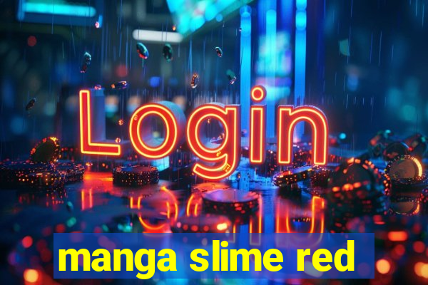 manga slime red